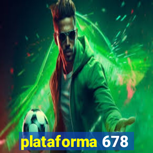 plataforma 678